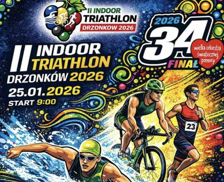 Plakat II Indoor Triathlon Drzonków 2026 – pływanie, rower i bieg w ramach 34. Finału Wielkiej Orkiestry Świątecznej Pomocy